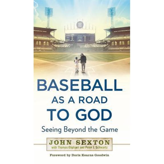 Pre-Owned Baseball as a Road to God: Seeing Beyond the Game (Hardcover) 1592407544 9781592407545
