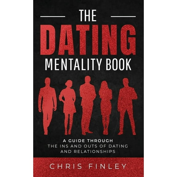 The Dating Mentality Book, (Paperback)