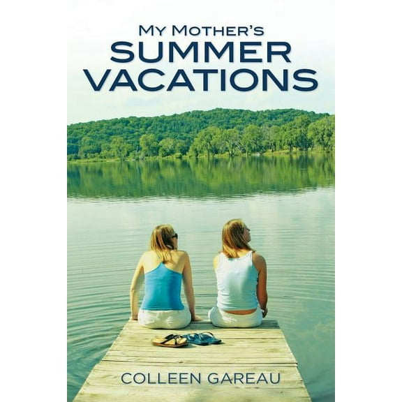 My Mother's Summer Vacations, (Paperback)