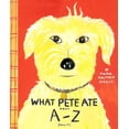 thumbnail image 1 of Pre-Owned What Pete Ate from A-Z (Paperback) 014250159X 9780142501597, 1 of 1