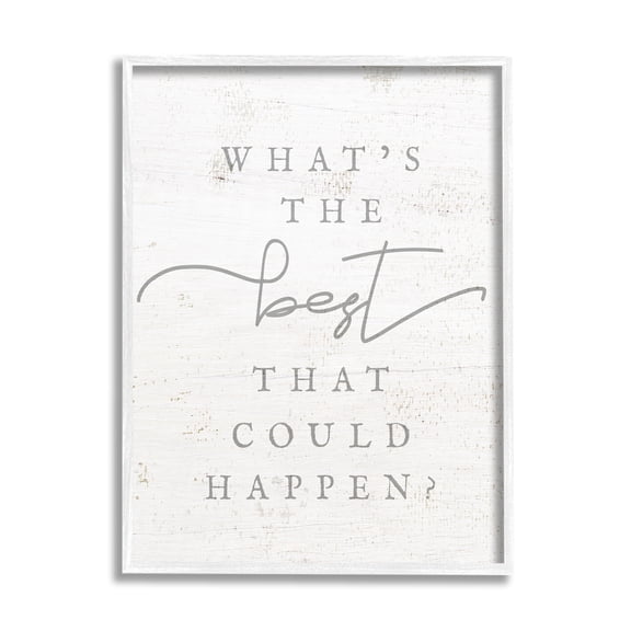 Stupell The Best That Could Happen Phrase Inspirational Painting White Framed Art Print Wall Art