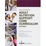 The A. S. P. E. N. Adult Nutrition Support Core Curriculum, 2nd Edition, Used [Paperback]
