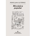 thumbnail image 1 of Libro Mecanica Popular Tapa Blanda, Autor Pedro Juan Gutierrez, Editorial Anagrama, 1 of 2