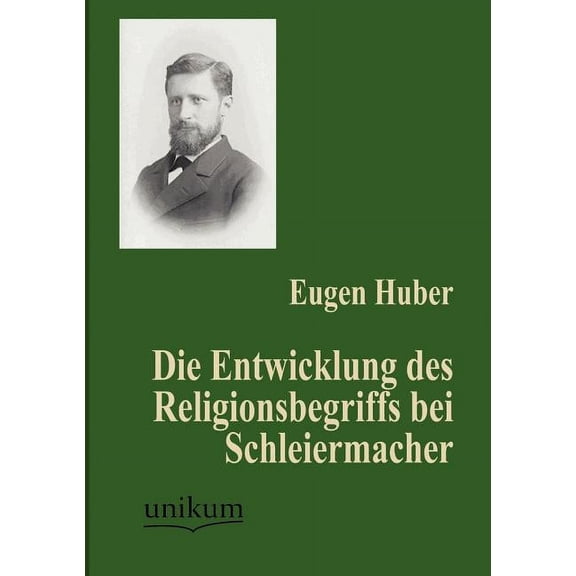 Die Entwicklung des Religionsbegriffs bei Schleiermacher (Paperback)