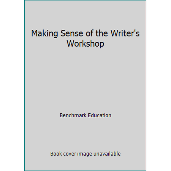 Pre-Owned Making Sense of the Writer's Workshop (Paperback) 1450935958 9781450935951