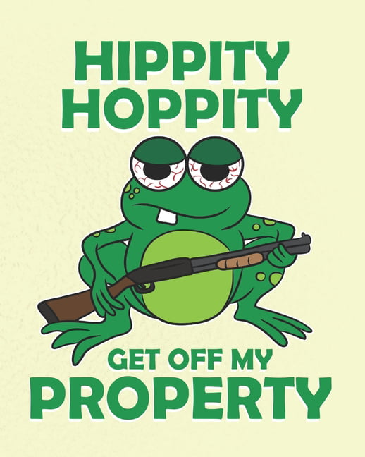 Hippity Hoppity Get Off My Property Funny Planner for