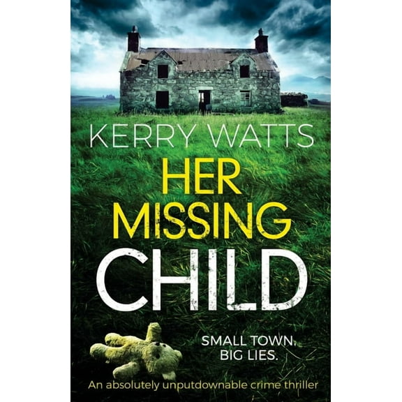 Her Missing Child: An absolutely unputdownable crime thriller, (Paperback)