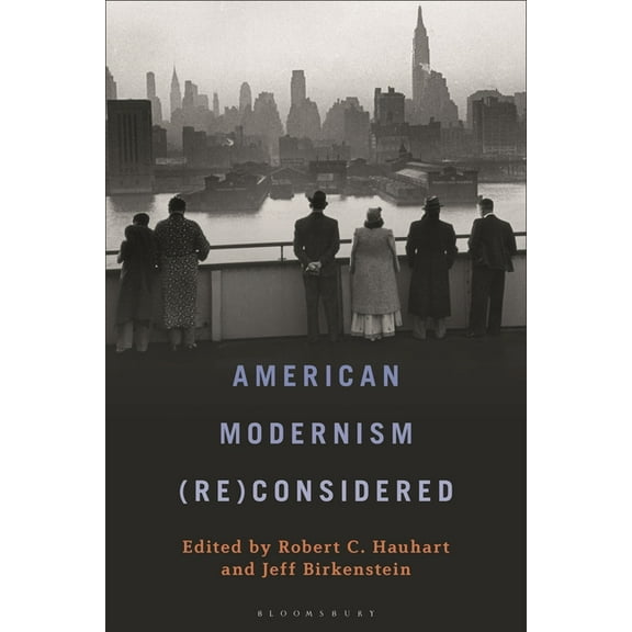 American Modernism (Re)Considered, (Hardcover)