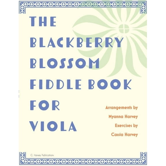 The Blackberry Blossom Fiddle Book for Viola, (Paperback)