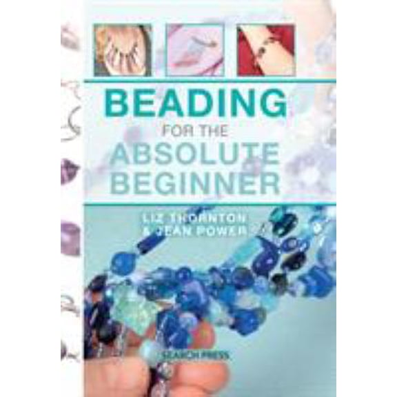 Pre-Owned Absolute Beginner Craft: Beading for the Absolute Beginner (Hardcover)