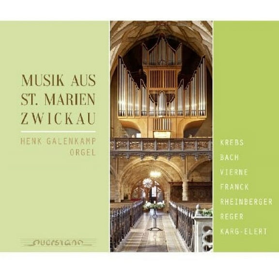 Vierne / Bach / Reger / Krebs / Henk Galenkamp - Musik aus St. Marien Zwickau - Music & Performance - CD