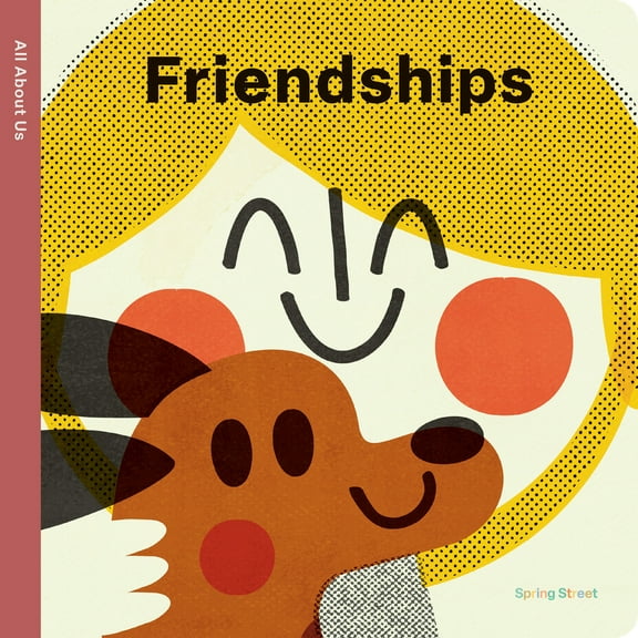 Pre-Owned Spring Street All about Us: Friendships (Board book) 1915801575 9781915801579