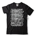 thumbnail image 2 of I Am My Daughters Keeper T-Shirt Funny Dad Shirt Father's Day Gift Shirt Mens Humorous Gift Tee, 2 of 6