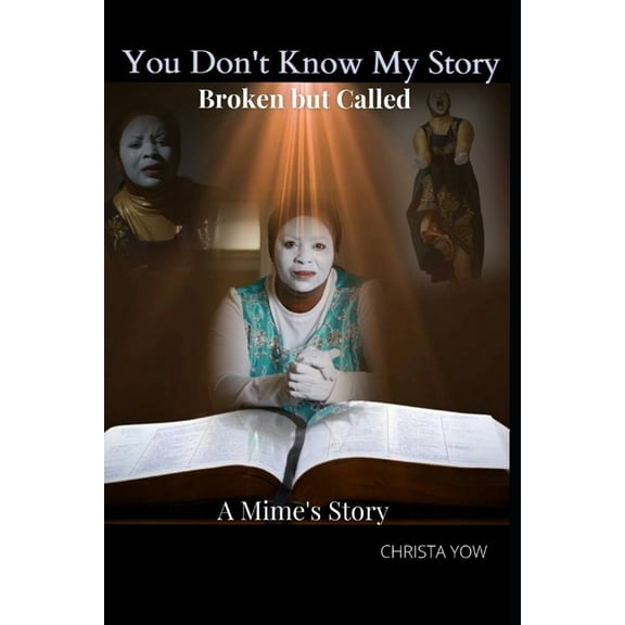 You Don't Know My Story: Broken but Called, (Paperback)