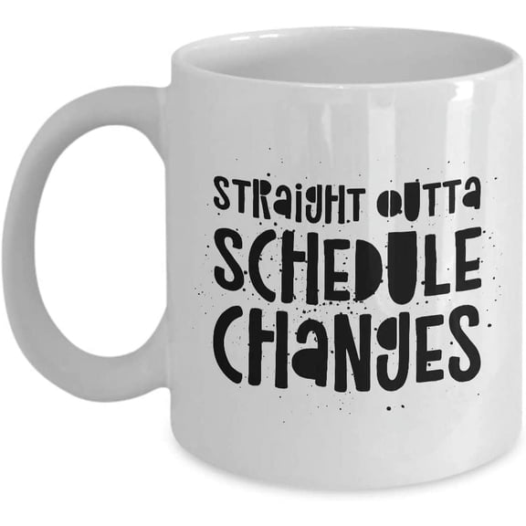 Funny School Counselor Coffee Mug, Straight Outta Schedule Changes, National School Counseling Week, Ceramic Coffee Mug, Staff Appreciation Gift, 11oz, White