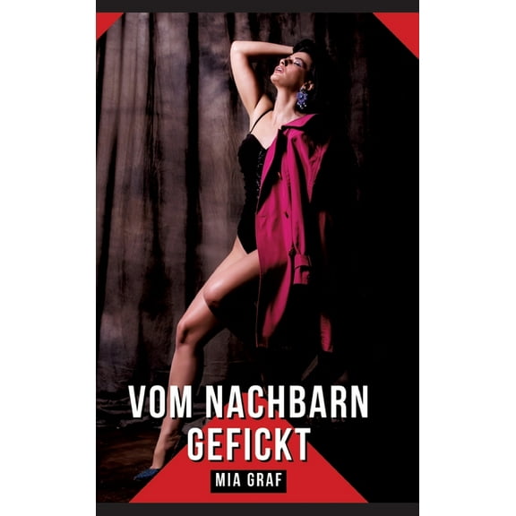 Vom Nachbarn gefickt: Geschichten mit explizitem Sex für Erwachsene, (Hardcover)