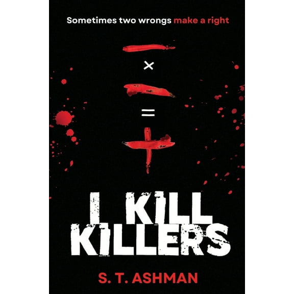 Pre-Owned I Kill Killers (Paperback) 173785693X 9781737856931