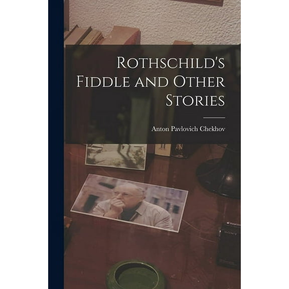 Rothschild's Fiddle and Other Stories (Paperback)