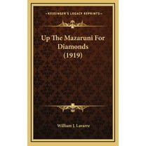 Up The Mazaruni For Diamonds (1919) (Hardcover)