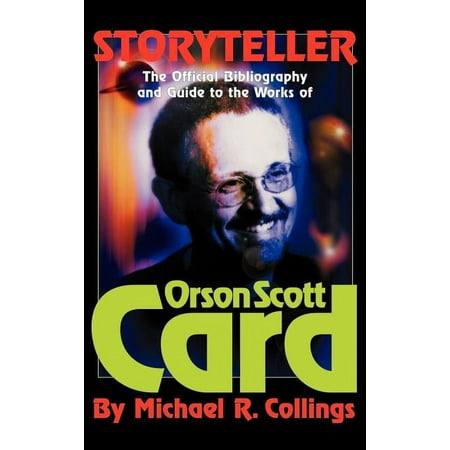 Storyteller - Orson Scott Card's Official Bibliography and International Readers Guide - Library Casebound Hard Cover (Hardcover)