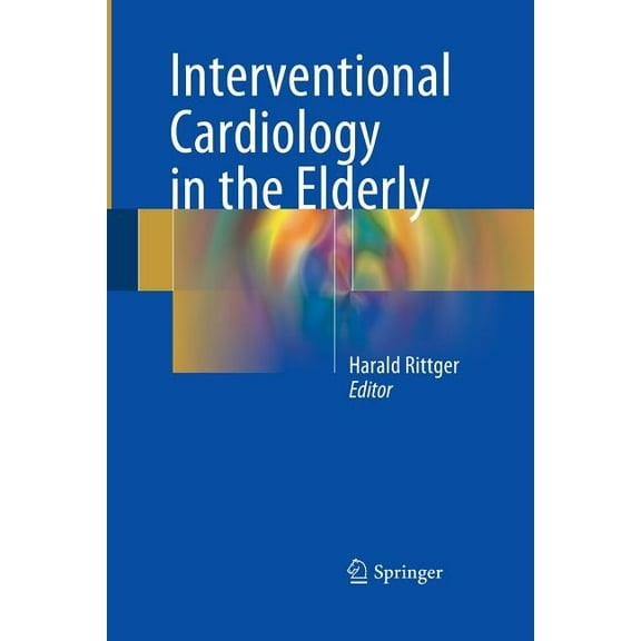 Interventional Cardiology in the Elderly, (Paperback)