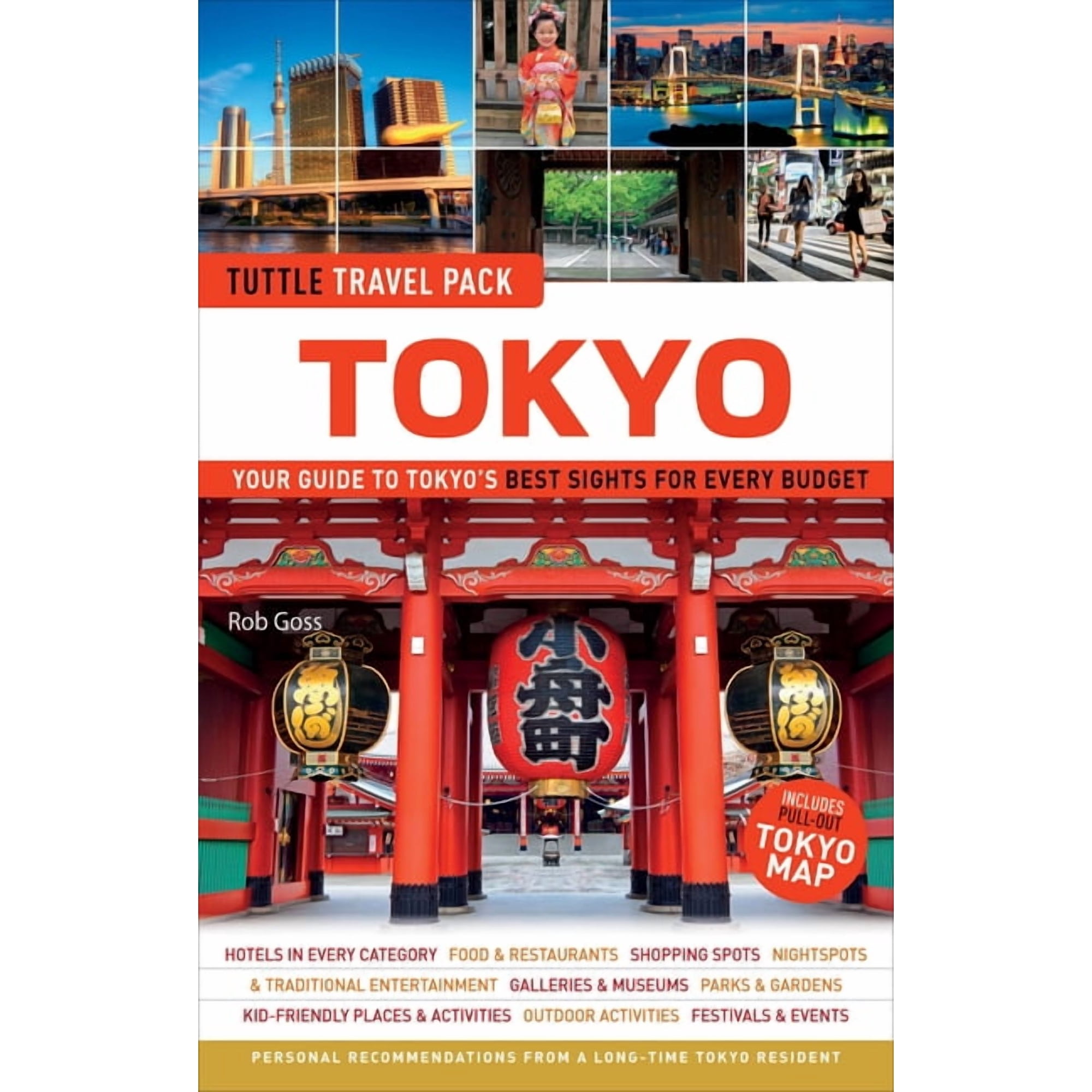 Tuttle Travel Guide & Map Tokyo Travel Guide + Map: Tuttle Travel Pack: Your Guide to Tokyo's Best Sights for Every Budget, (Paperback)
