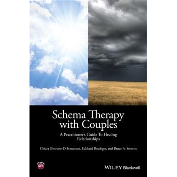 Pre-Owned Schema Therapy with Couples: A Practitioner's Guide to Healing Relationships Paperback