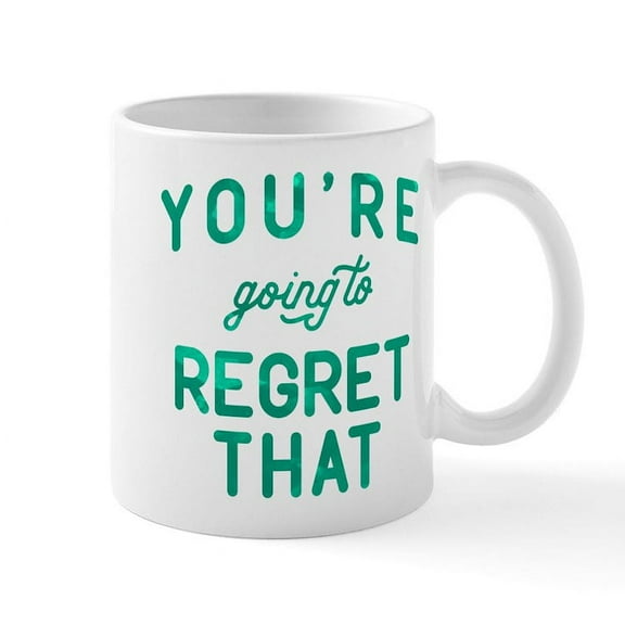 CafePress - Regret Mug - 11 oz Ceramic Mug - Novelty Coffee Tea Cup