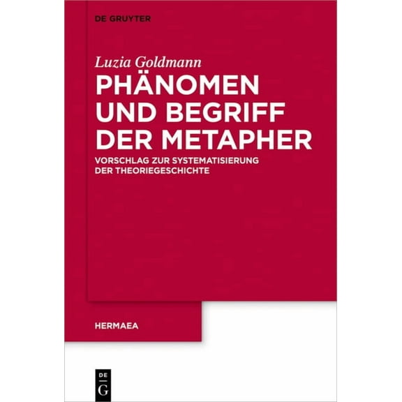 Hermaea. Neue Folge Phänomen und Begriff der Metapher, Book 145, (Hardcover)