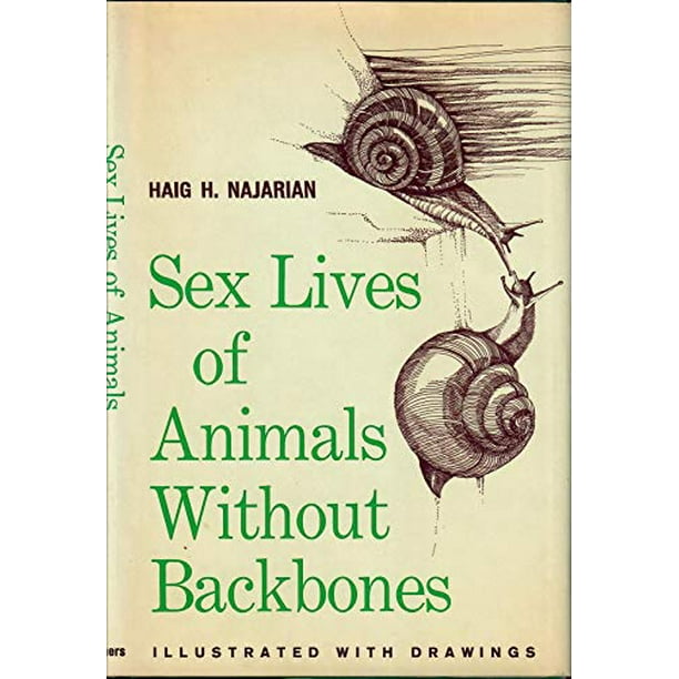 Sex Lives of Animals Without Backbones, Pre-Owned Hardcover 0684146134  9780684146133 Haig Hagop Najarian 