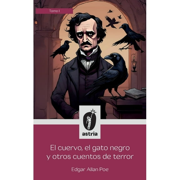 El cuervo, el gato negro y otros cuentos de terror, (Hardcover)