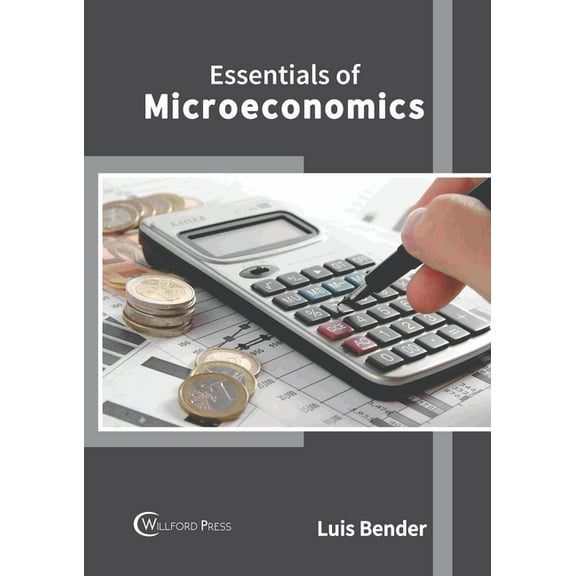 Essentials of Microeconomics, (Hardcover)