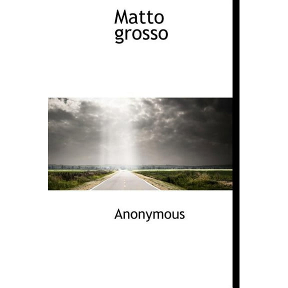 Matto Grosso (Hardcover)
