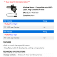 thumbnail image 2 of Window Motor - Compatible with 1997 - 2001 Jeep Cherokee 4-Door 1998 1999 2000, 2 of 2
