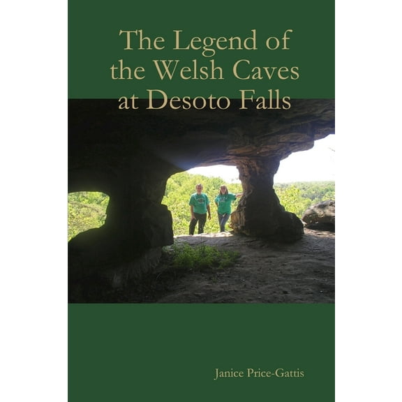 The Legend of the Welsh Caves at DeSoto Falls (Paperback)