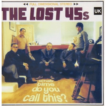 What Time Do You Call This? The Lost 45s (CD)