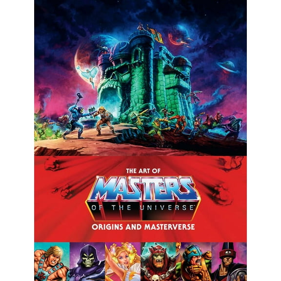 The Art of Masters of the Universe: Origins and Masterverse, (Hardcover)