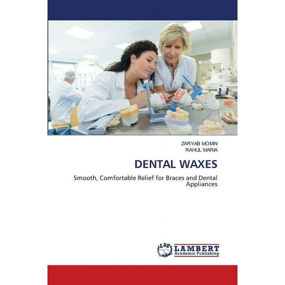 Dental Waxes, (Paperback)