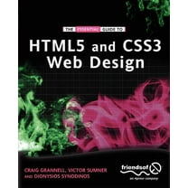 The Essential Guide to HTML5 and CSS3 Web Design, (Paperback)