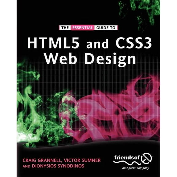 The Essential Guide to HTML5 and CSS3 Web Design, (Paperback)