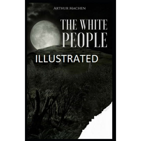 The White People Illustrated (Paperback)