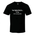 thumbnail image 4 of Your Opinion Matters Statement Shirt - Funny Quote Shirt - Unisex, 4 of 14