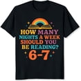 thumbnail image 2 of 100% Cotton How Many Nights A Week Should You Be Reading 6-7 Book Lover Rainbow T-Shirt For Women Men Unisex Fun Gift Idea For Readers, 2 of 5