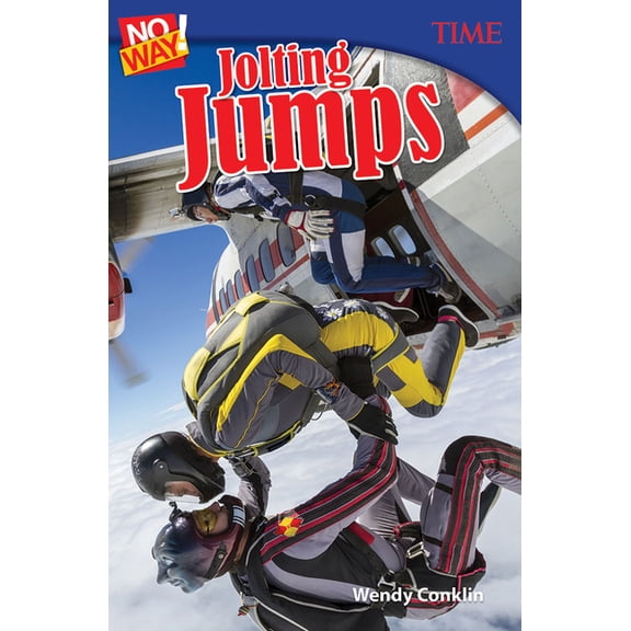 Time(r) Informational Text No Way! Jolting Jumps, (Paperback)