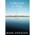 thumbnail image 2 of A Moment in Time: Issues That Enhance Spiritual Multiplication (Hardcover) by Mark Spencer, 2 of 2