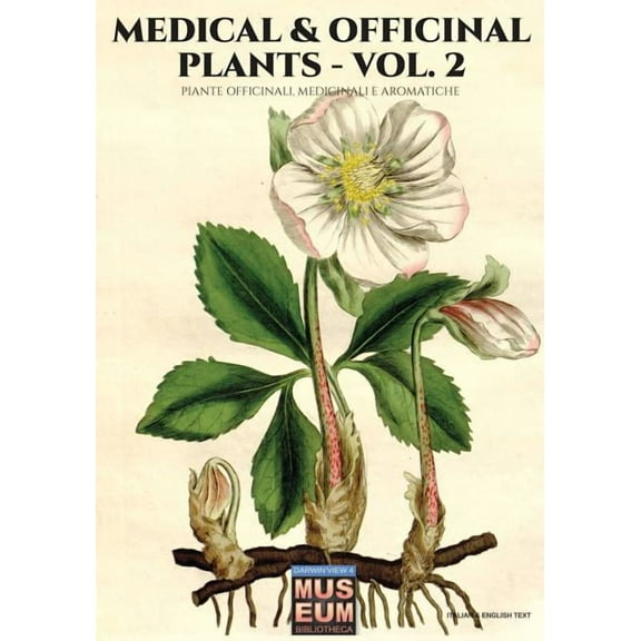 Medical & Officinal Plants - VOL. 2 : Piante officinali, medicinali e aromatiche (Paperback)