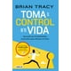 thumbnail image 1 of Libro Toma El Control De Tu Vida Tapa Blanda, Autor Brian Tracy, Editorial Aguilar, 1 of 1
