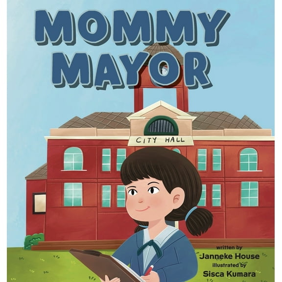 Mommy Mayor, (Hardcover)