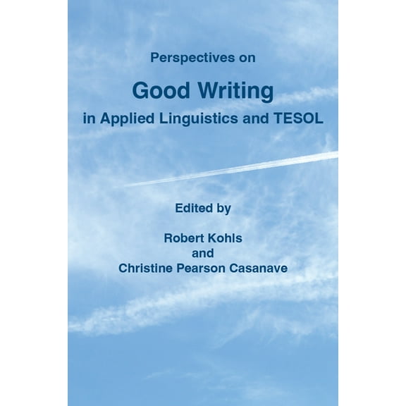 Perspectives on Good Writing in Applied Linguistics and TESOL, (Paperback)