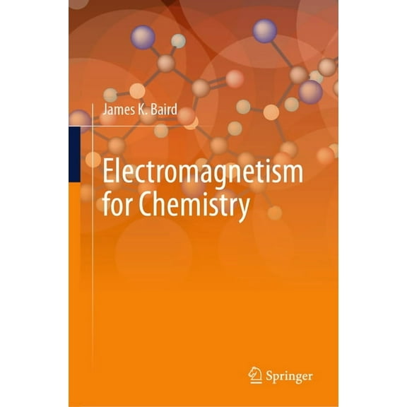 Electromagnetism for Chemistry, (Hardcover)